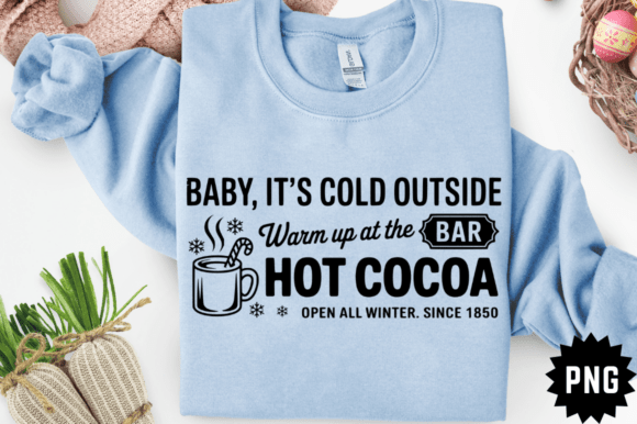 Baby It’s Cold Outside SVG Design