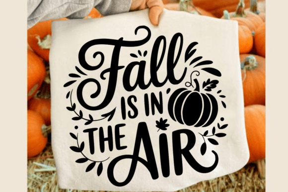Fall is in the Air Svg Design