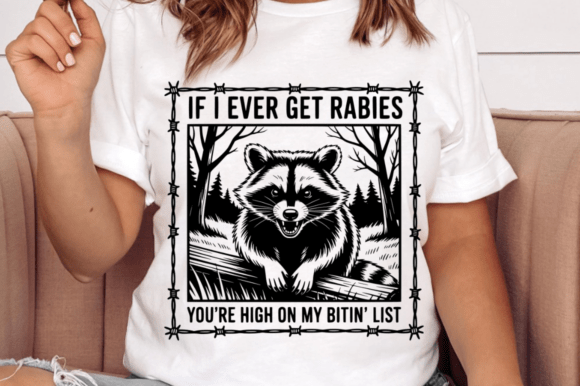 If I Ever Get Rabies SVG Design
