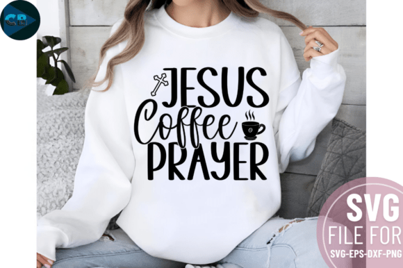 Jesus Coffee Prayer SVG Design Review