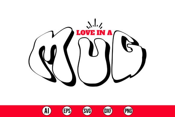 Love in a Mug 2 SVG Review
