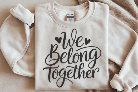 We Belong Together Svg, Valentine Svg
